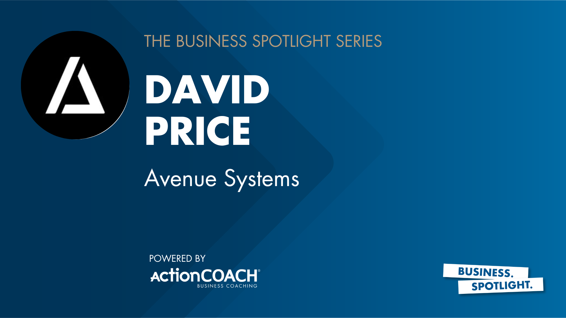 Business Spotlight with David Price from Avenue Systems