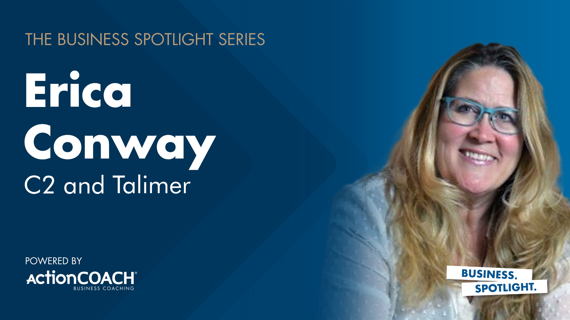 Business Spotlight with Erica Conway from C2 and Talimer