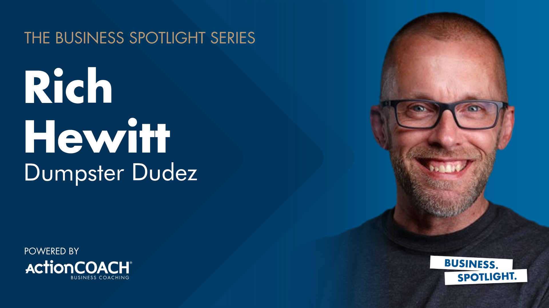 Business Spotlight with Rich Hewitt from Dumpster Dudez