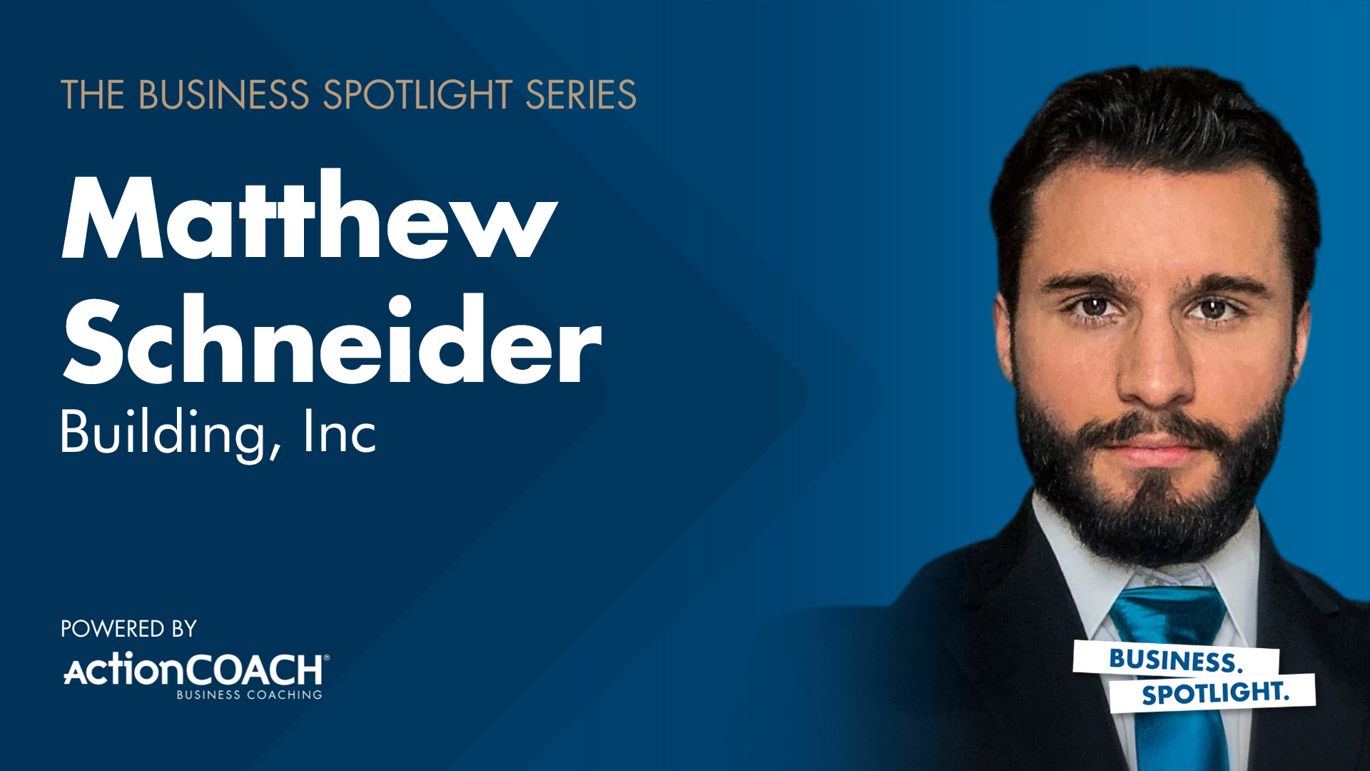 Business Spotlight with Matthew Schneider of Building, Inc.