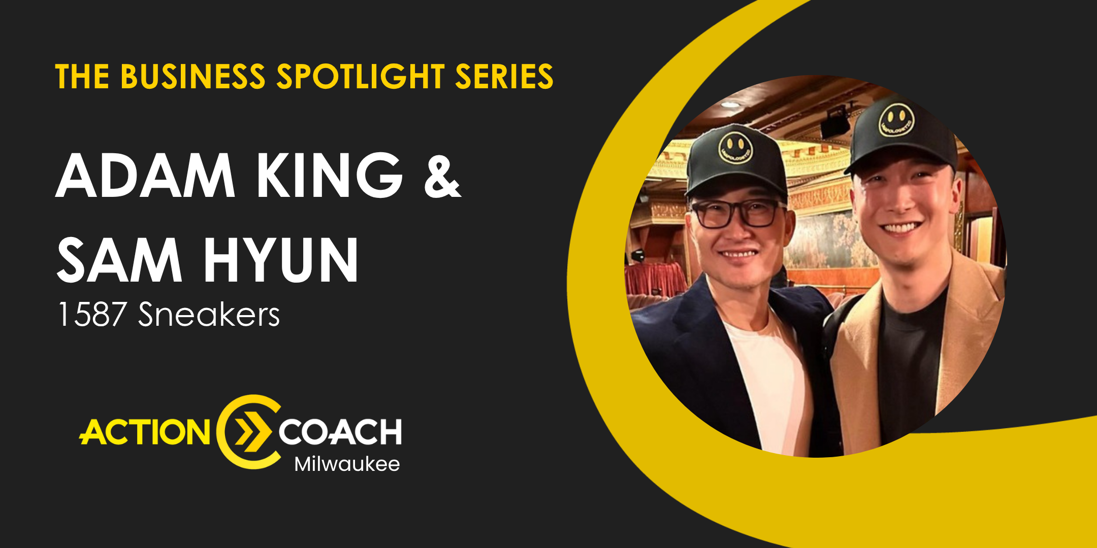 Business Spotlight with Adam King & Sam Hyun from 1587 Sneakers
