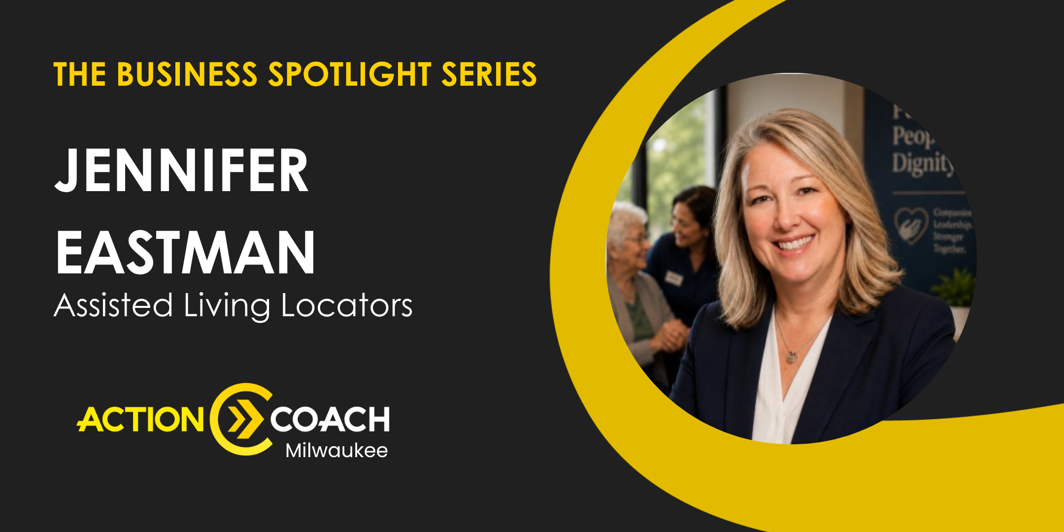 Business Spotlight with Jennifer Eastman of Assisted Living Locators