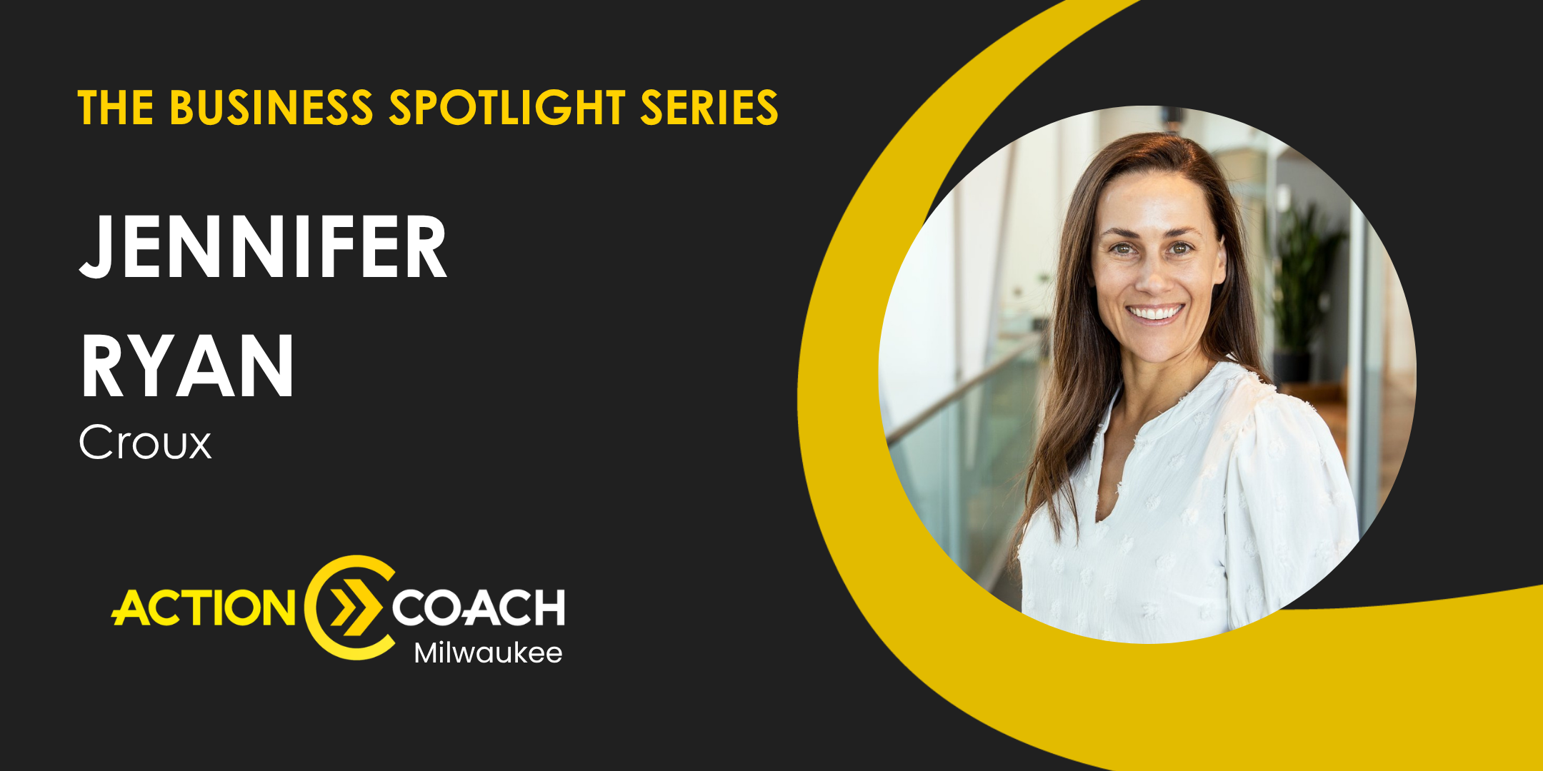Business Spotlight with Jennifer Ryan from Croux