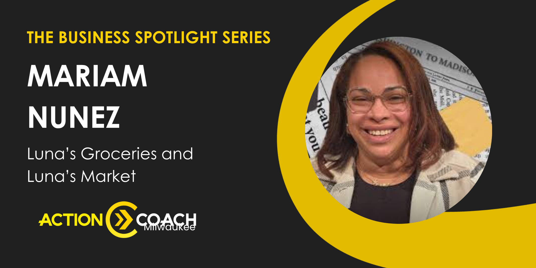 Business Spotlight with Mariam Nunez from Luna’s Groceries and Luna’s Market